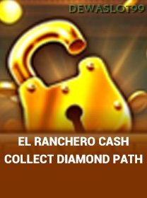 El Ranchero Cash Collect Diamond Path
