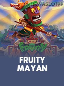Fruity Mayan